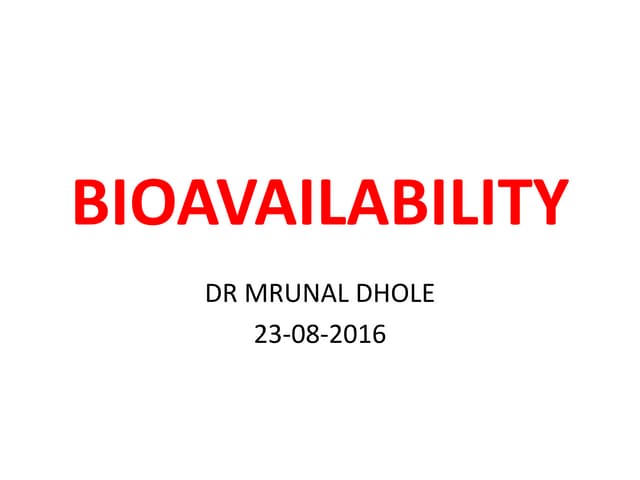 Bioavailability and Factors Affecting Bioavailability of drug | PPTX