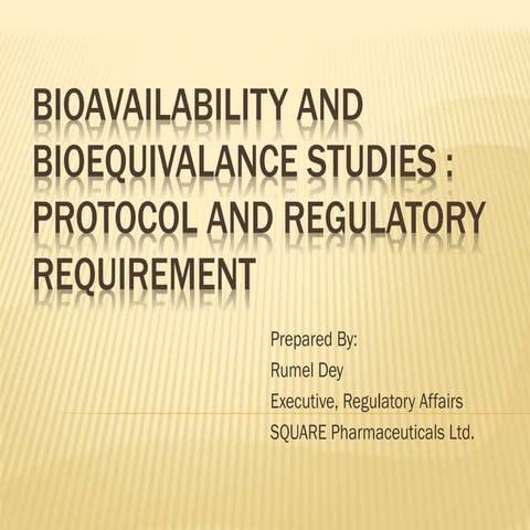 Bioavailability and bioequivalance studies and Regulatory aspects
