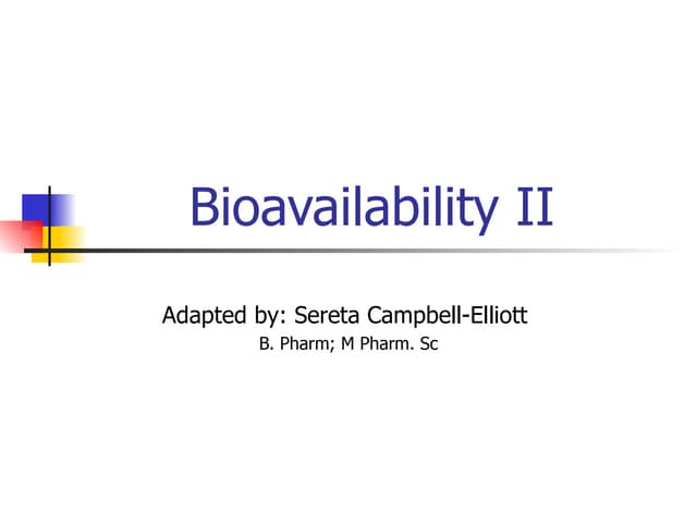 Bioavailability studies ii