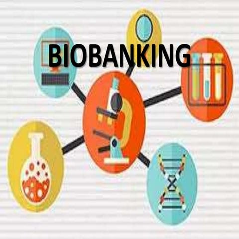 Biobanking