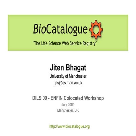 BioCatalogue DILS & Enfin 2009 by Jits