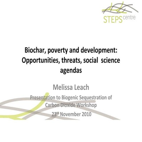 Biochar, poverty and development: Opportunities, threats, social  science age...