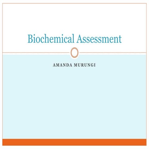 Biochemical Assessment.presentation slidesharept