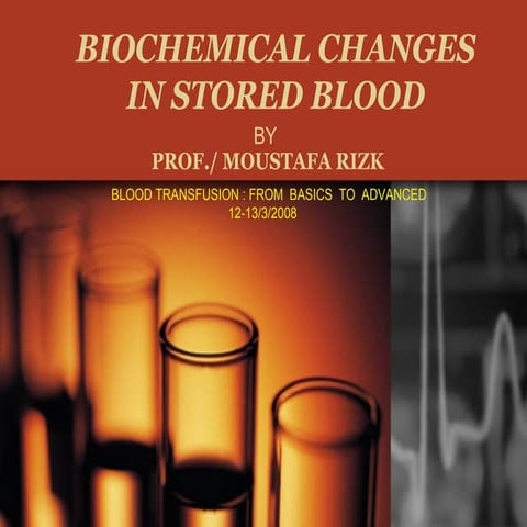 Biochemical changes in stored blood