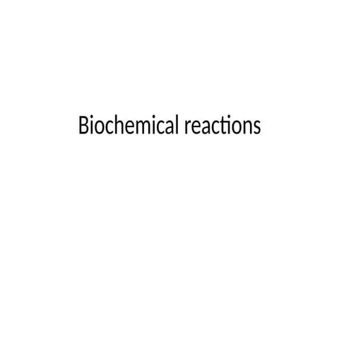 biochemical reactions converted (1).pptx