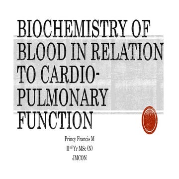 Biochemistry of blood in relation to cardio pulmonary function