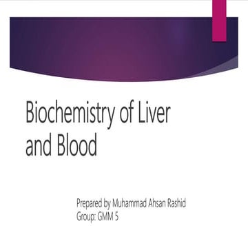 Biochemistry of liver and blood