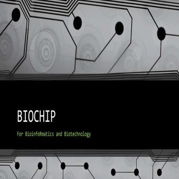Biochip  (Bioinformatics & Biotechnology)
