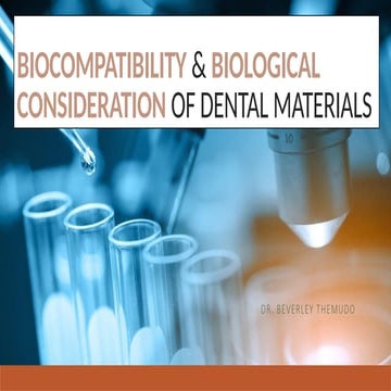 BIOCOMPATIBILITY & BIOLOGICAL CONSIDERATION OF DENTAL MATERIALS.pptx