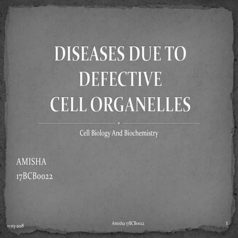Diseases Due to Defective Cell Organelles