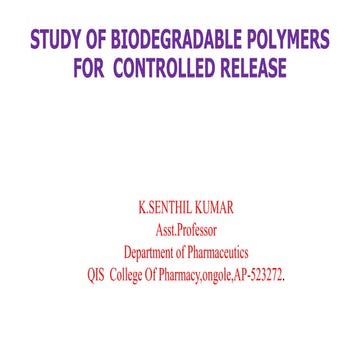 Biodegradable  polymers  for  controlled release  & Hydrogel  classification,...