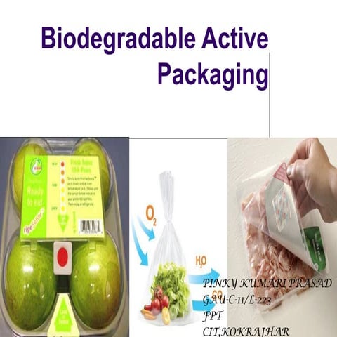 Biodegradable active packaging(mechanism)
