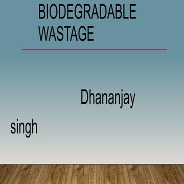 Biodegradable wastage PHD.pptx