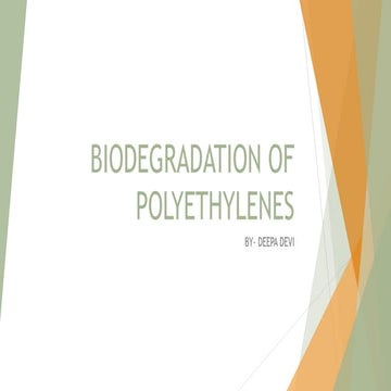 Biodegradation of polyethylenes