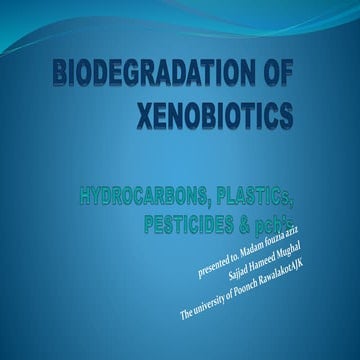 Biodegradation of xenobiotics