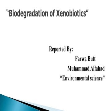 Bioderadation of xenobiotics