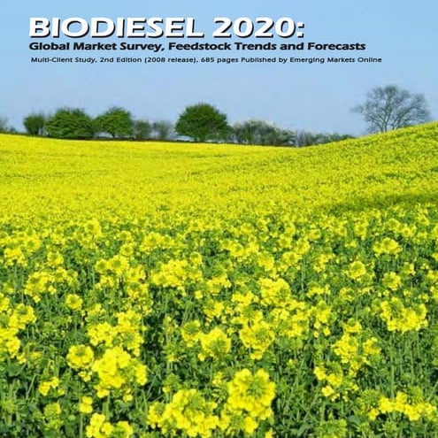 Biodiesel 2020 - Emerging Markets for Biocrude, Biodiesel, Renewable Diesel, ...