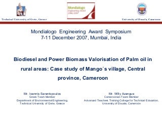 Biodiesel and power biomass valorisation of palm oil in rural areas Biodiesel and power biomass valorisation of palm oil in rural areas