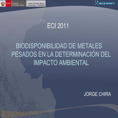 Biodisponibilidad de metales pesados en la determinación del impacto ambiental
