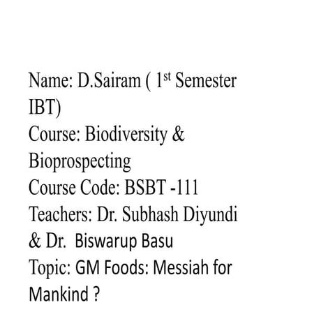 GM Foods: Messiah for Mankind?