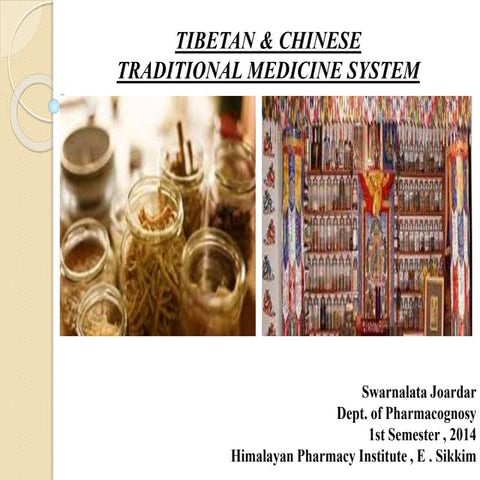 Traditional System of Medicine - Tibetan & Chinese Medicine Systems