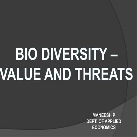 Biodiversity value and threats