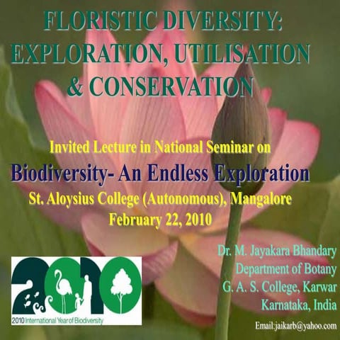 Biodiversity exploration,utilisation & conservation