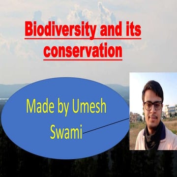 Biodiversity and its conservation