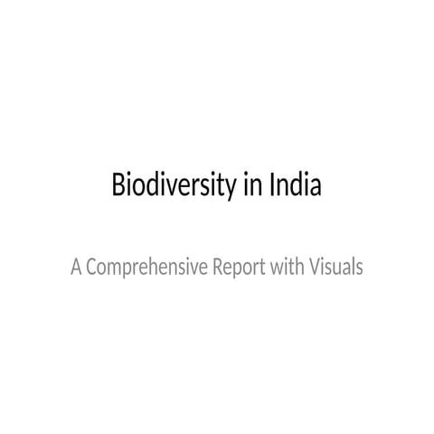 Biodiversity_in_India_with_Visualsmmmmmmmmmmmmmm.pptx