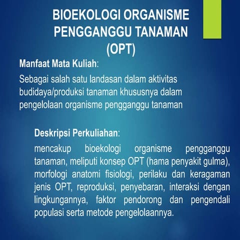 Bioekologi organisme pengganggu tumbuhan opt.pptx