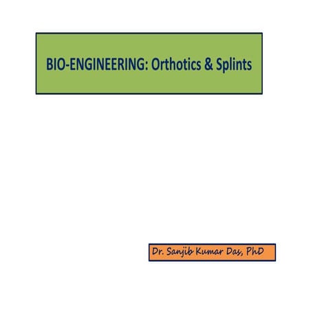 Orthotics and Splints