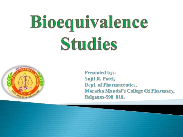Bioequivalence Studies Bioequivalence Studies