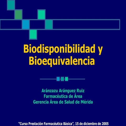 Biodisponibilidad y Bioequivalencia