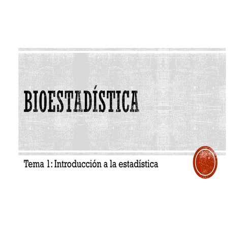 Bioestadística1º clase