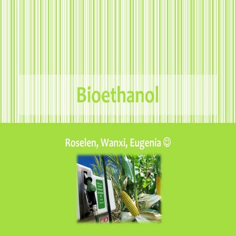 Bioethanol