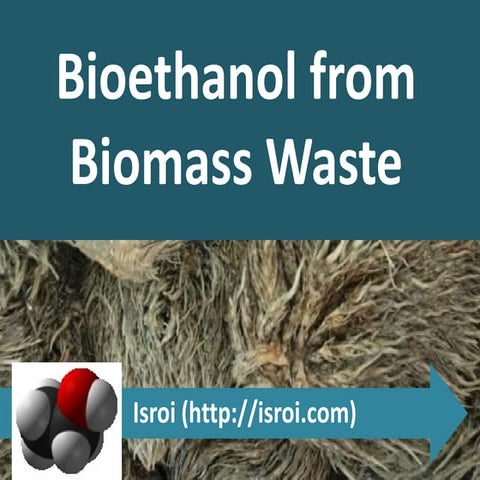 Bioethanol from biomass waste