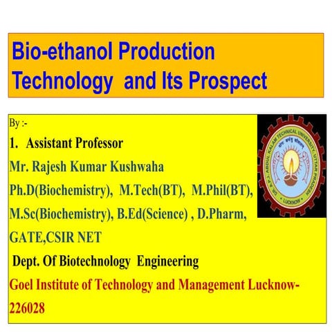 Bio-ethanol  ppt Rajesh Kumar Kushwaha
