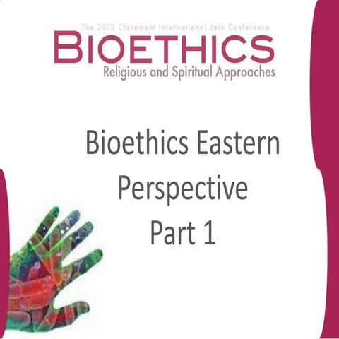 The 2012 Claremont International Jain Conference ; Bioethics - Religious & Sp...