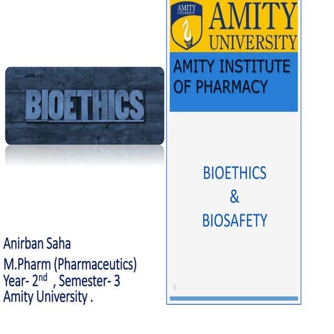 Bioethics and Biosafety