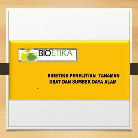 Bioetika pada tanaman dan sumber daya alam.pptx