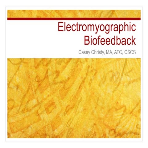 Electromyographic Biofeedback