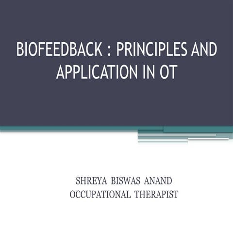 BIOFEEDBACK Principles in Occupational Therapy.pptx