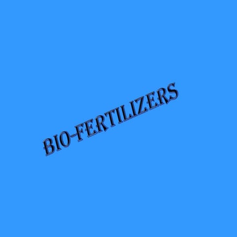 Bio fertilizers