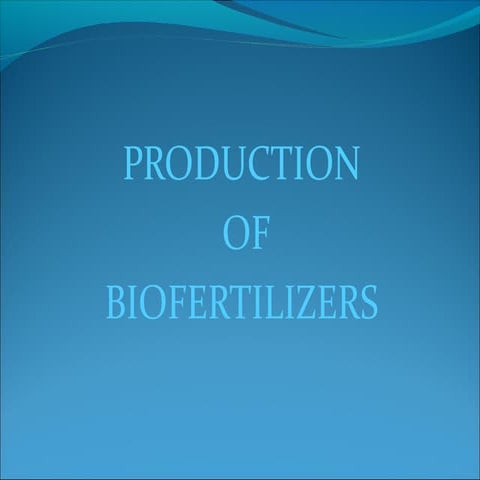 Production of Biofertilizers
