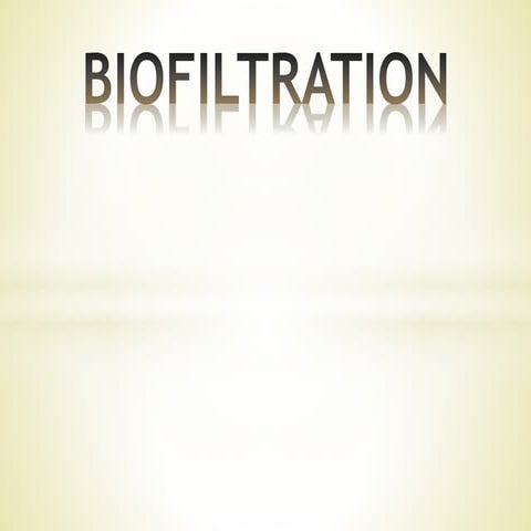 Biofiltration