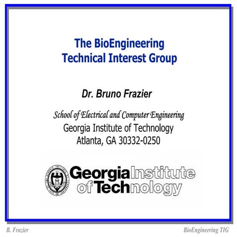 Bio find at httpsfc.ece.gatech.edutig.html