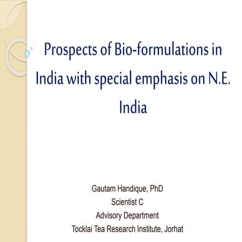 Prospects of Bio-formulations in India with special emphasis on N.E ...