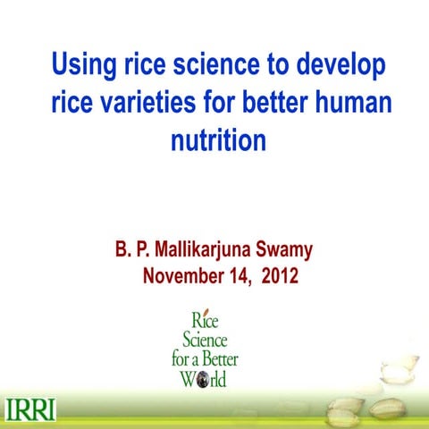 Biofortification of rice -  swamy