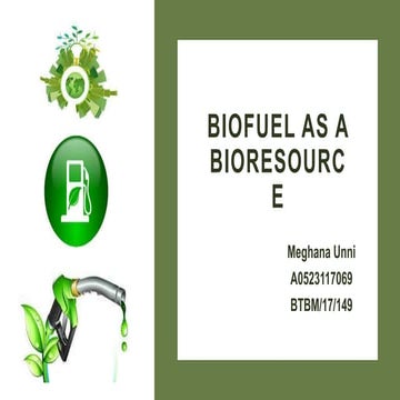 Biofuel as a bioresource