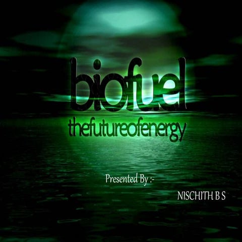 Biofuels